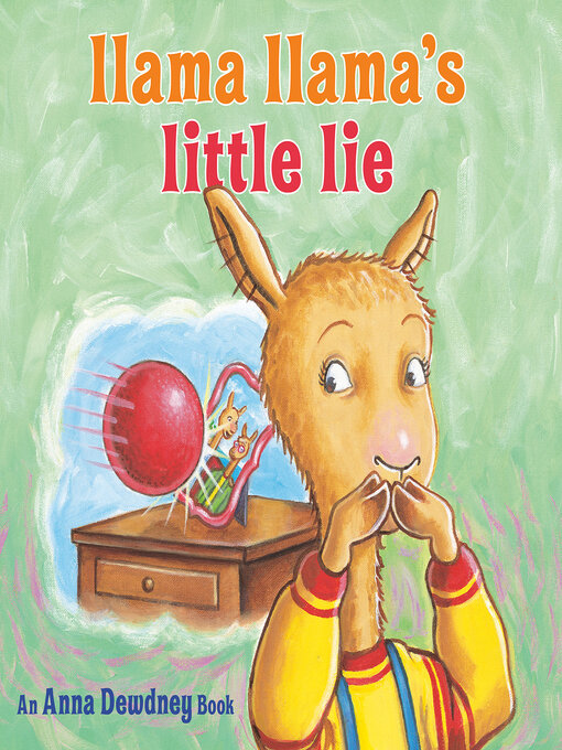 Title details for Llama Llama's Little Lie by Anna Dewdney - Available